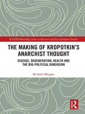 cover image of The Making of Kropotkin's Anarchist Thought